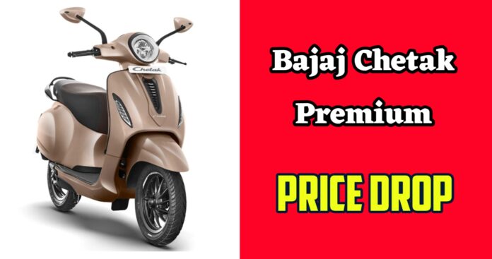 Bajaj Chetak Premium Price